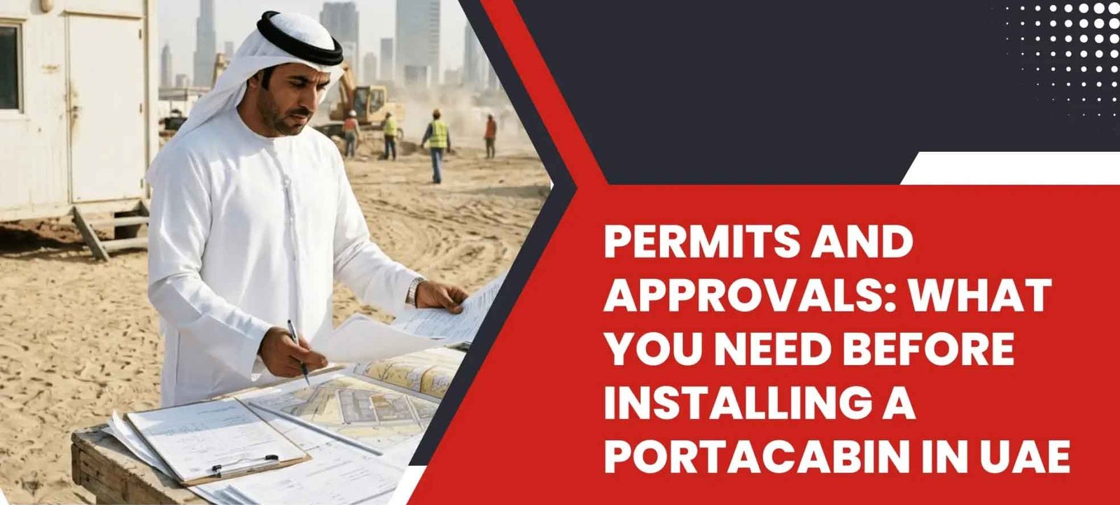 Before You Buy: An Essential Portacabin Checklist for UAE Buyers